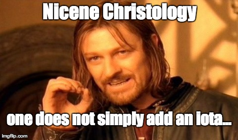 One Does Not Simply Meme | Nicene Christology one does not simply add an iota... | image tagged in memes,one does not simply | made w/ Imgflip meme maker