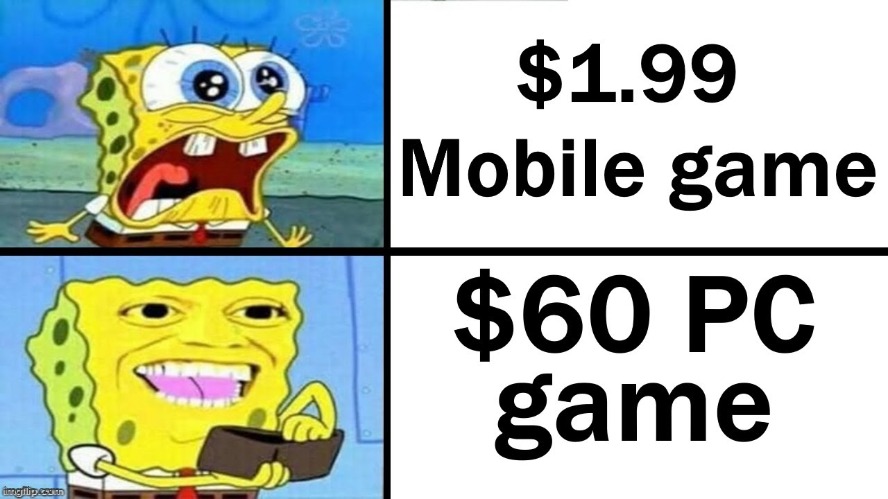 gaming memes | image tagged in memes,pc gaming,mobile,video games | made w/ Imgflip meme maker