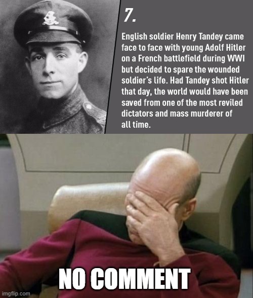 NO COMMENT | image tagged in memes,captain picard facepalm | made w/ Imgflip meme maker