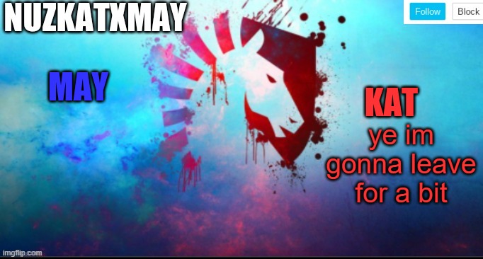 E | ye im gonna leave for a bit | image tagged in e | made w/ Imgflip meme maker