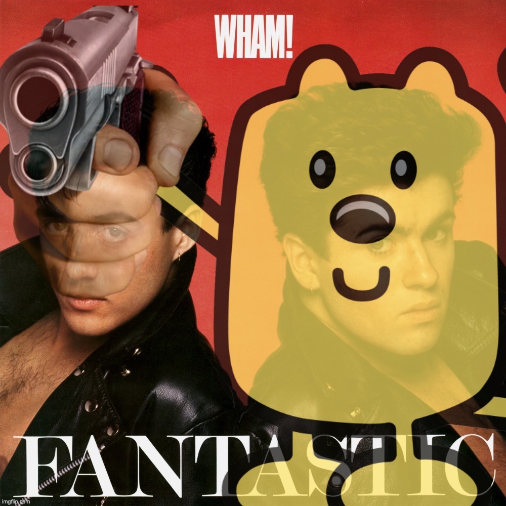 Wubbzy wham fantastic | image tagged in wubbzy wham fantastic | made w/ Imgflip meme maker