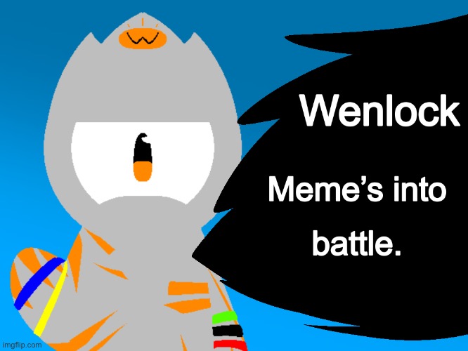 Wenlock if he was in Smash | made w/ Imgflip meme maker