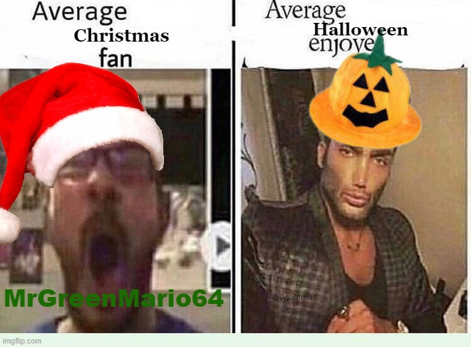 Halloween > Christmas (31 Days of Spooktober - Day 4) |  Halloween; Christmas; MrGreenMario64 | image tagged in average blank fan vs average blank enjoyer,spooktober,christmas,virgin vs chad,funny,memes | made w/ Imgflip meme maker