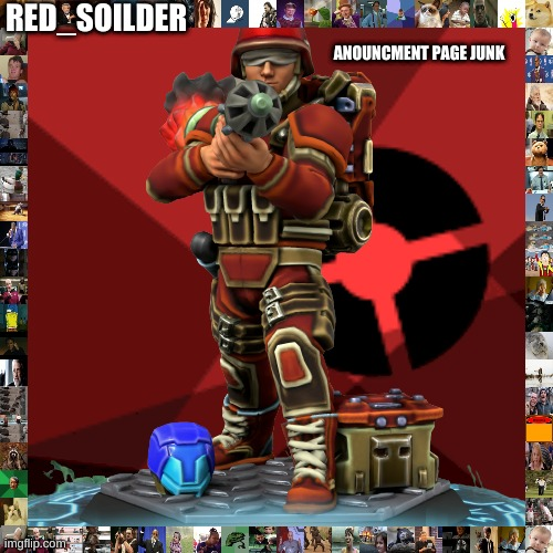 High Quality Red_soilders announcement page thingy Blank Meme Template