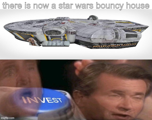 i need this | there is now a star wars bouncy house | image tagged in blank meme template,lol,haha,memes,star wars | made w/ Imgflip meme maker