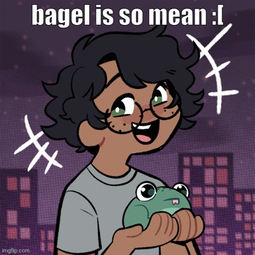Ram3n picrew | bagel is so mean :[ | image tagged in ram3n picrew | made w/ Imgflip meme maker