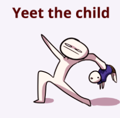 High Quality Yeet the child Blank Meme Template