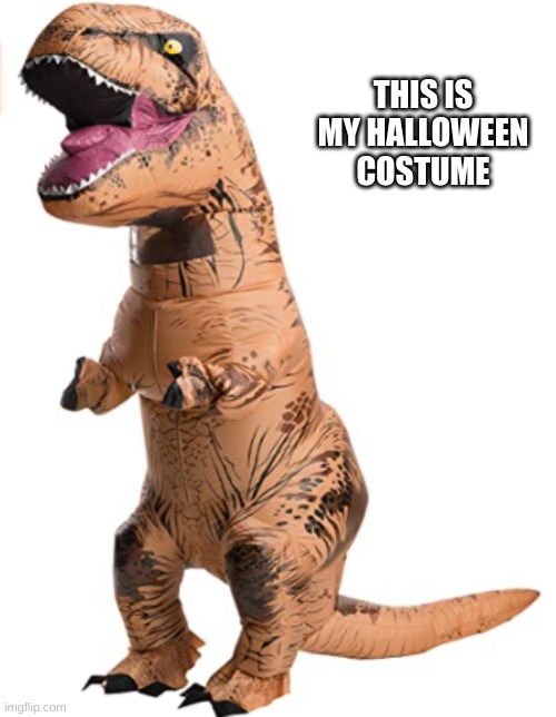 THIS IS MY HALLOWEEN COSTUME | made w/ Imgflip meme maker