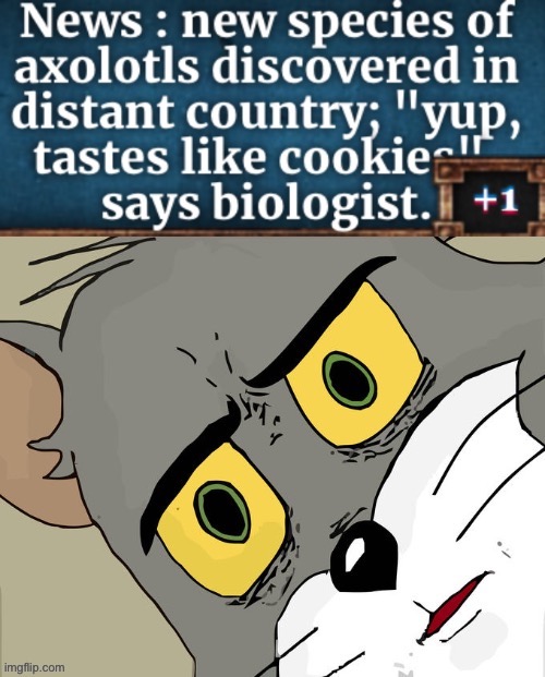 WTF Cookie Clicker!? | image tagged in memes,unsettled tom,cookie clicker,axolotl | made w/ Imgflip meme maker