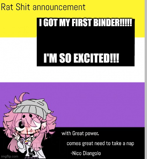 Im so excited!!! | I GOT MY FIRST BINDER!!!!! I'M SO EXCITED!!! | made w/ Imgflip meme maker