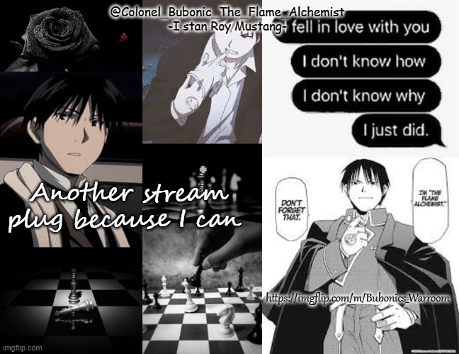 :) | Another stream plug because I can; https://imgflip.com/m/Bubonics_Warroom | image tagged in black and white roy temp | made w/ Imgflip meme maker