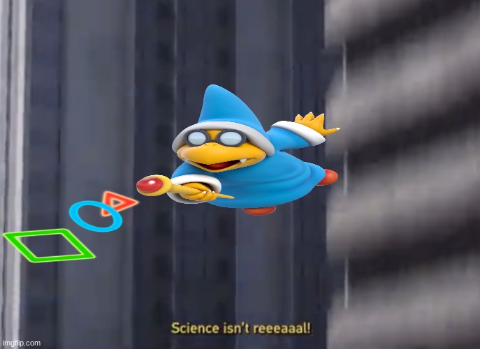 magikoopa snipes wario with playstation symbols while screaming science isn't real and plummeting to his death.mp0.mp1.mp2.mp4.m | image tagged in koooooooooooooopsa | made w/ Imgflip meme maker