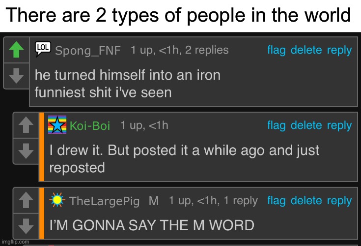 DRAMA ALERT!!!!!!!! | There are 2 types of people in the world | image tagged in funny | made w/ Imgflip meme maker