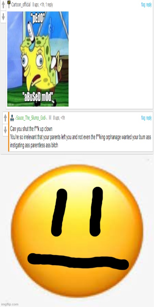 I am on sauce's side | image tagged in blank emoji face | made w/ Imgflip meme maker