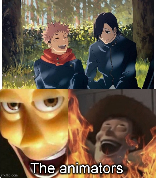Who ever animated this I hate you | The animators | image tagged in evil woody,anime,anime meme,anime memes | made w/ Imgflip meme maker