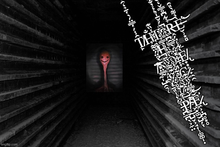 Dark hallway |  T̸̙̑̾́̔̿̈́̀̔̄̉̒̑̔̚H̵̐Ι̟̩̖͈͔̗Ë̴̜͕̗̠́́͊̓̒́̓̈́̆R̶̭͎͙̣̗̲̉͋͆̊̿̌̒̐͐̀͝È̶̛̮̹͙̻̀͌̀̎̑͘͝ ̸̛̱̠̜̗̻̮͔̤̟̈́Ì̶̥͔̟̮̮̔̓̌̾̏͊Ι̗S̸̨̪͉͕̽̿̂͆̀̈́̌̄̍͛̒̓̐̑̕ ̸̖̰̩̺̯͉̜̈͝͠Ǹ̷͇̼̗̺͕̊̈́̈͌̓̕͝͠Ò̴̘͈̻͈̣̠̦͕͖͕̠̪̎̒̍̀̿̉̒̓͝ ̶̯̽̆̓͒̚È̸̢̟͙͙̲̟̯̯͋͑̈́ ̴̢̛̜̠͈̩̥͕̳͎̠͔͍̖͕̃̅̅̈̽S̸̹͇̝͕̭̪͈̓̈̂̏̽͜͜ ̴̣̺̎̚C̷̼̰̤̮̳͇̤̳̓̇̄͋̽̈́̀̿̑͆̀̓͐̚ ̸̨̢̢̤̣̰̙̲͋͋̈́̌͊͌͐̏̄̚͝͝͠Ǎ̴̢̰͈̤̺̏̌̓͂̌̓̊͑͠ ̵̪̲̪̖͕̼̤́̓P̸̳̯̺̬͕̘͎̹͚͚̩̣͑͒̍͛̊̀̈́͜͝ ̴͖̖͚̮̺̗͎͌̇̀̋̂̒̀Ĕ̷̢̛͖͕̣̪̥͙̥͌̿̈́̏̑͊̀͝ | image tagged in dark hallway | made w/ Imgflip meme maker