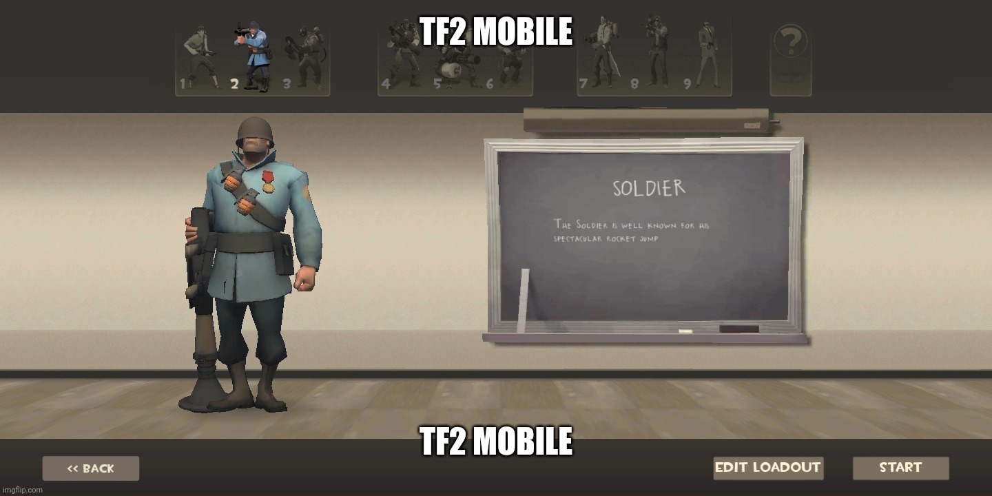 TF2 MOBILE; TF2 MOBILE | made w/ Imgflip meme maker