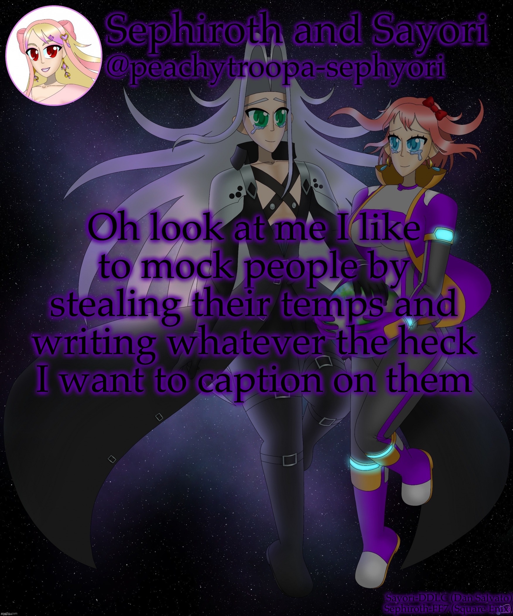 Ok now bye fr | Oh look at me I like to mock people by stealing their temps and writing whatever the heck I want to caption on them | image tagged in sayori and sephiroth | made w/ Imgflip meme maker