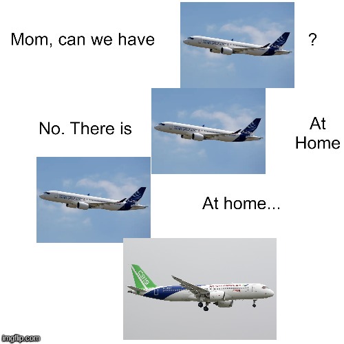 That's not an a220... | image tagged in mom can we have | made w/ Imgflip meme maker