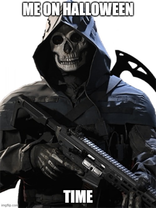 Halloween | ME ON HALLOWEEN; TIME | image tagged in call of duty,warzone | made w/ Imgflip meme maker
