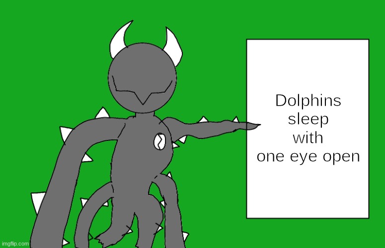 s p i k e 2 | Dolphins sleep with one eye open | image tagged in s p i k e 2 | made w/ Imgflip meme maker