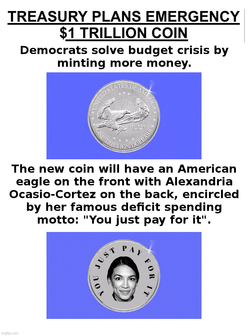 How The Democrats Will Solve The Budget Crisis | image tagged in joe biden,lets go brandon,democrats,deficit,spending,alexandria ocasio-cortez | made w/ Imgflip meme maker