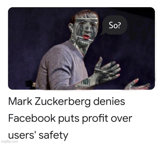 Facebook | image tagged in zuckerberg,facebook,money,profit,douchebag | made w/ Imgflip meme maker