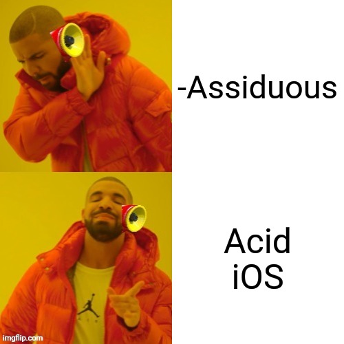 -Eem, hah? | -Assiduous; Acid iOS | image tagged in memes,drake hotline bling,cigarettes,marketing,hard,trying to explain | made w/ Imgflip meme maker