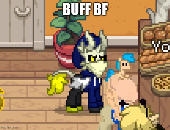 BUFF BF | made w/ Imgflip meme maker