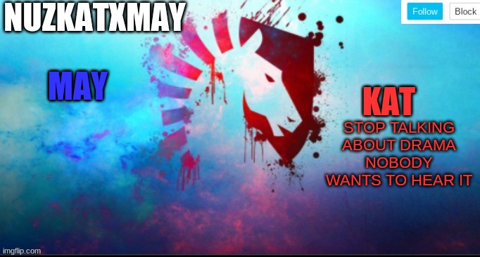 E | STOP TALKING ABOUT DRAMA
NOBODY WANTS TO HEAR IT | image tagged in e | made w/ Imgflip meme maker