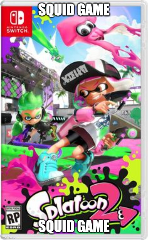 SQUID GAME; SQUID GAME | made w/ Imgflip meme maker