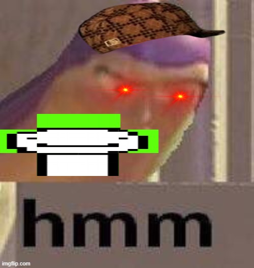 Buzz Lightyear Hmm | image tagged in buzz lightyear hmm | made w/ Imgflip meme maker