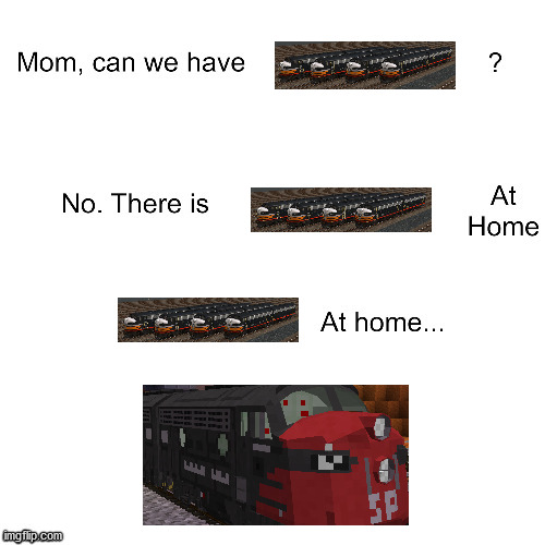 mom can we have | image tagged in mom can we have | made w/ Imgflip meme maker