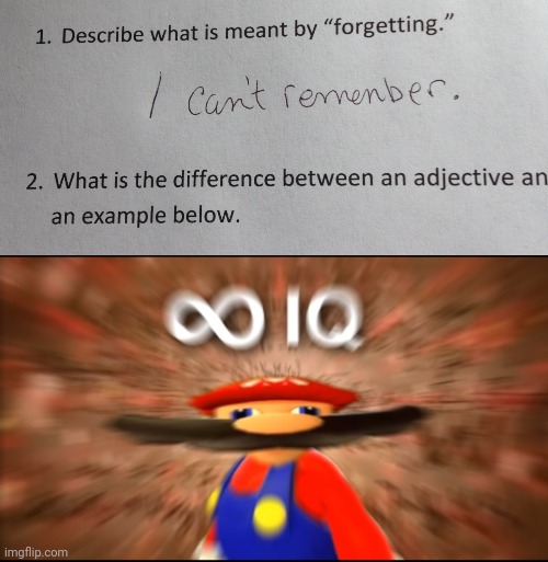image tagged in big brain test answer,infinity iq mario,funny test answers,memes,big brain | made w/ Imgflip meme maker