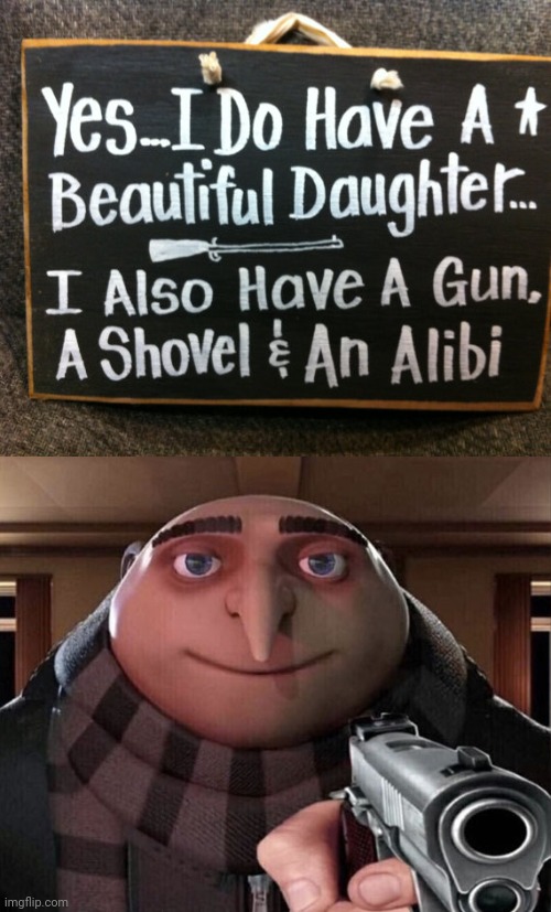 Wow | image tagged in gru gun,funny,funny signs,memes,meme,funny sign | made w/ Imgflip meme maker
