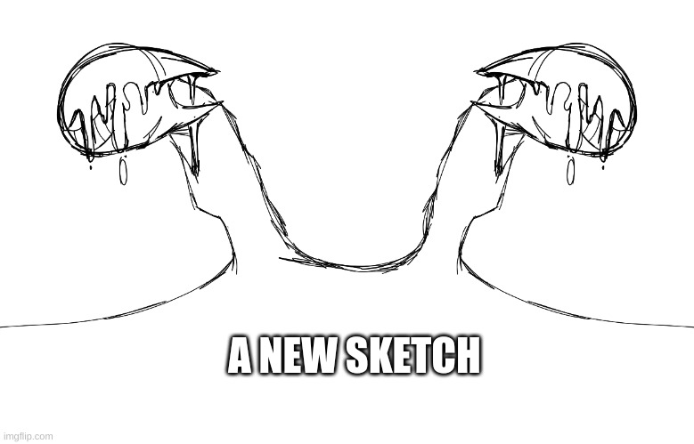 A NEW SKETCH | made w/ Imgflip meme maker