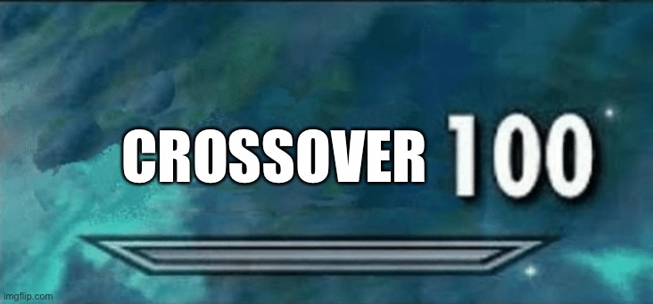 Skyrim skill meme | CROSSOVER | image tagged in skyrim skill meme | made w/ Imgflip meme maker