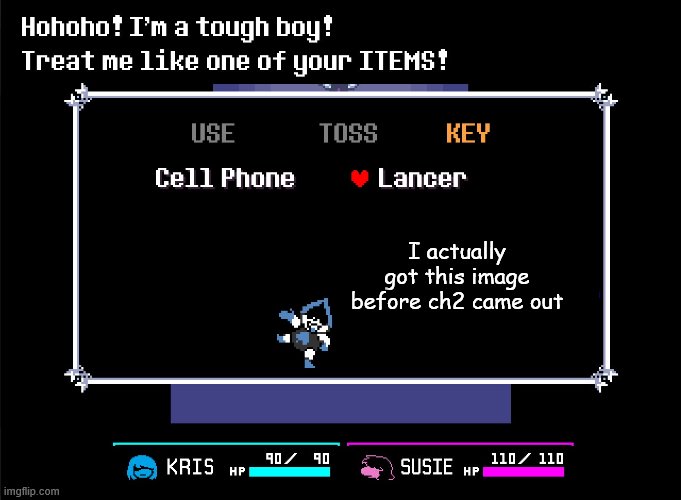 Loncer | I actually got this image before ch2 came out | image tagged in memes,lancer,deltarune,deltarune chapter two | made w/ Imgflip meme maker