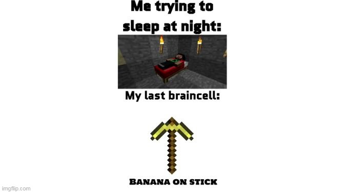 banana on stick | image tagged in banana,minecraft,memes,huh | made w/ Imgflip meme maker