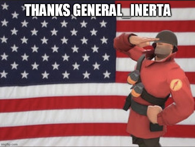 Soldier tf2 | THANKS GENERAL_INERTA | image tagged in soldier tf2 | made w/ Imgflip meme maker