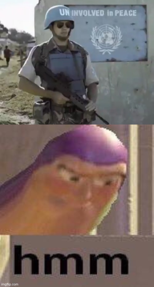 Stolen from reddit | image tagged in buzz lightyear hmm | made w/ Imgflip meme maker