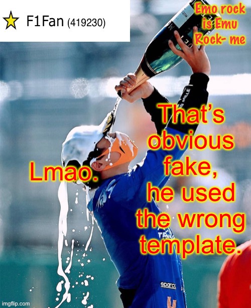 F1Fan Announcement template V6 | That’s obvious fake, he used the wrong template. Lmao. | image tagged in f1fan announcement template v6 | made w/ Imgflip meme maker