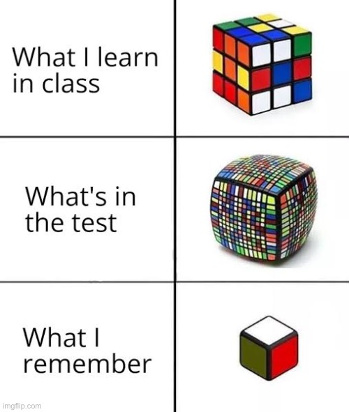 relatable | image tagged in rubik's cube,relatable,teacher,teachers,exams,school | made w/ Imgflip meme maker