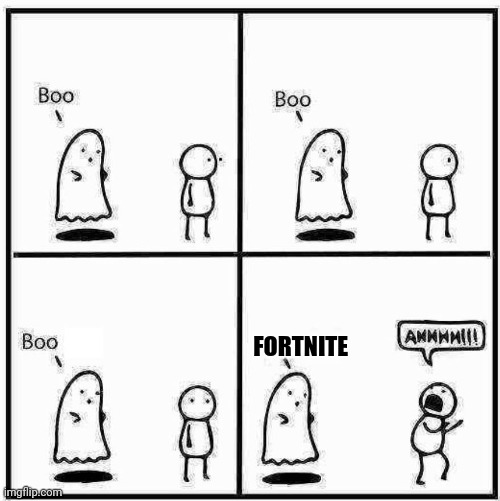 Sjtjfsgzjzgmzgmzgkgmzgzm | FORTNITE | image tagged in ghost boo | made w/ Imgflip meme maker