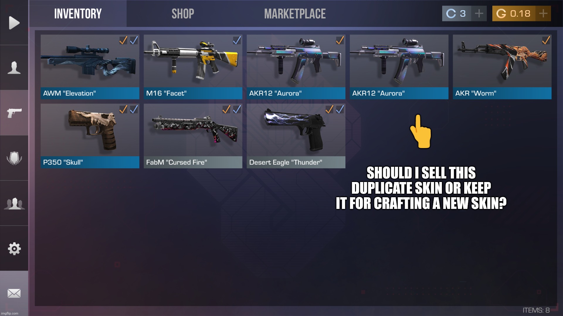👉; SHOULD I SELL THIS DUPLICATE SKIN OR KEEP IT FOR CRAFTING A NEW SKIN? | made w/ Imgflip meme maker
