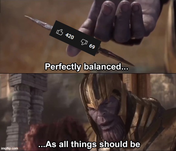damn thats crazy | image tagged in thanos perfectly balanced as all things should be,memes,funny,thanos | made w/ Imgflip meme maker