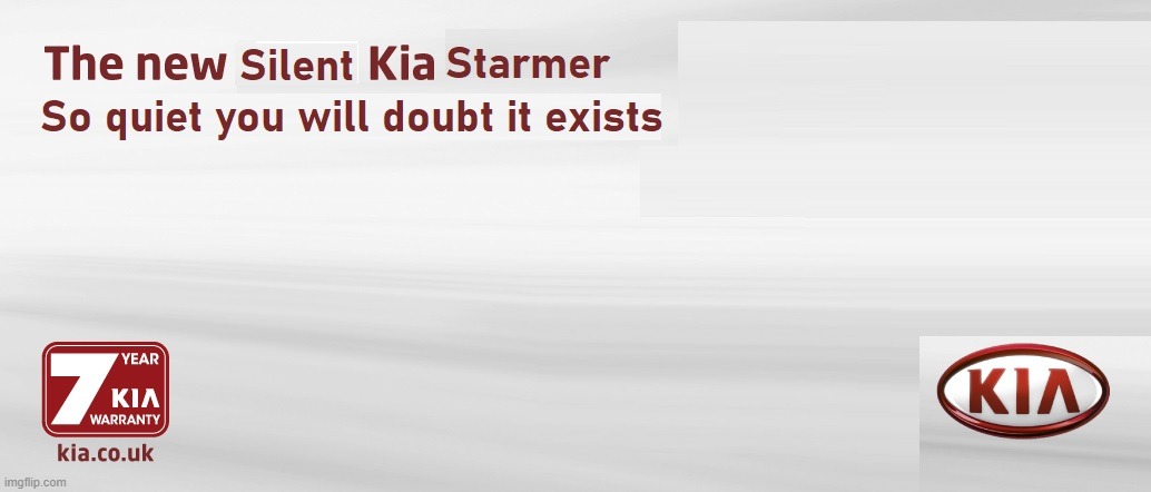 Silent Kia Starmer | image tagged in keir starmer,labour party,jeremy corbyn,boris johnson,politics,tony blair | made w/ Imgflip meme maker