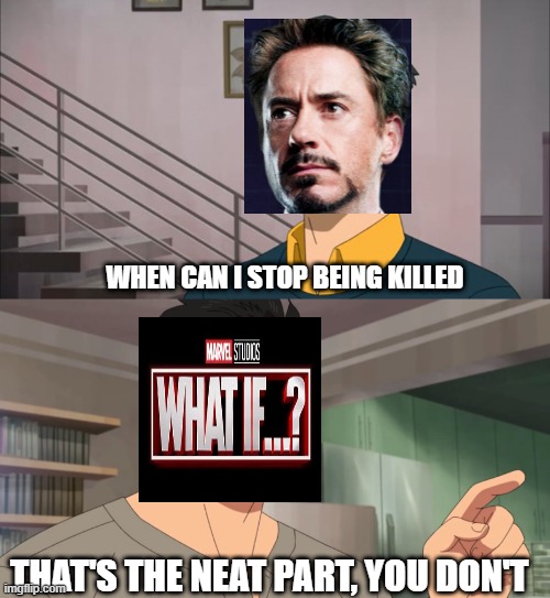 That's the neat part, you don't | WHEN CAN I STOP BEING KILLED; THAT'S THE NEAT PART, YOU DON'T | image tagged in that's the neat part you don't | made w/ Imgflip meme maker