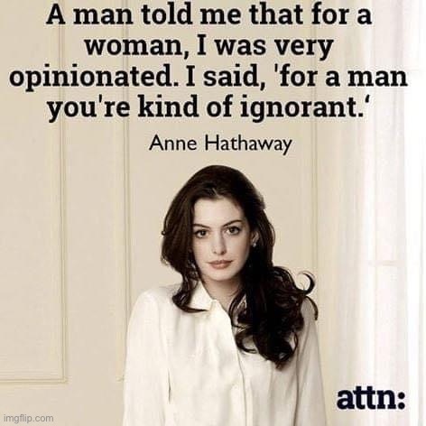 Anne Hathaway quote | image tagged in anne hathaway quote | made w/ Imgflip meme maker