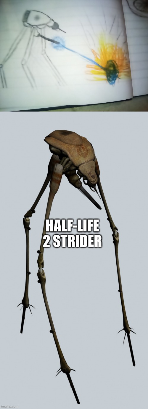 HALF-LIFE 2 STRIDER | made w/ Imgflip meme maker